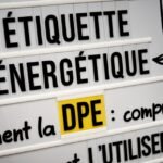 Étiquette énergétique DPE : comment la comprendre et l’utiliser ?